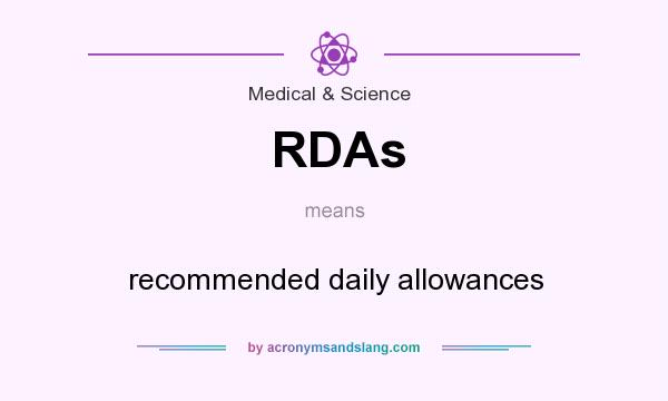 What does RDAs mean? It stands for recommended daily allowances