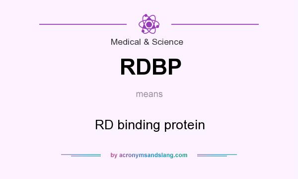 What does RDBP mean? It stands for RD binding protein
