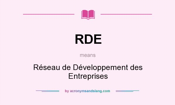 What does RDE mean? It stands for Réseau de Développement des Entreprises
