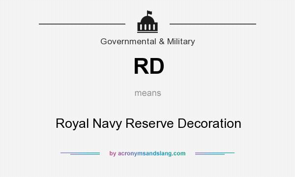 What does RD mean? It stands for Royal Navy Reserve Decoration