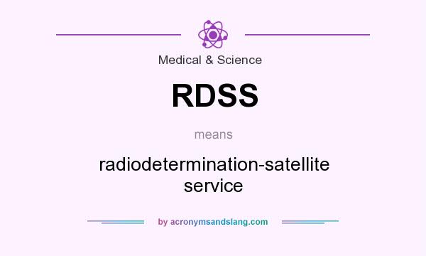 What does RDSS mean? It stands for radiodetermination-satellite service