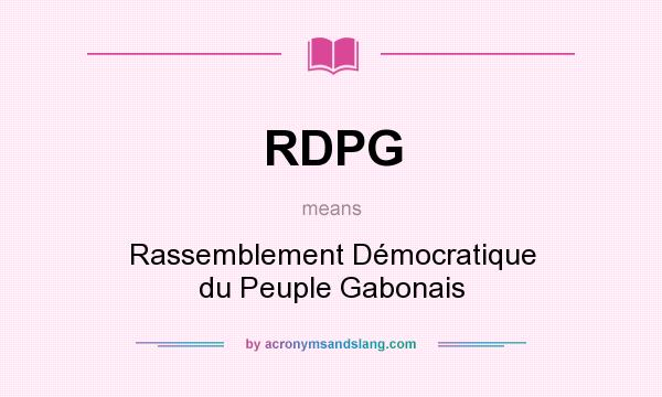 What does RDPG mean? It stands for Rassemblement Démocratique du Peuple Gabonais