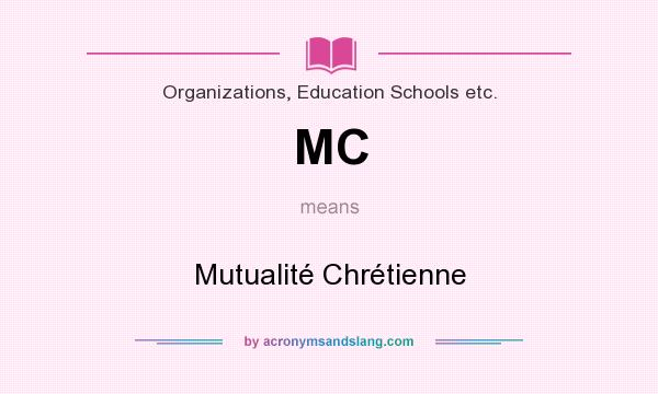 What does MC mean? It stands for Mutualité Chrétienne