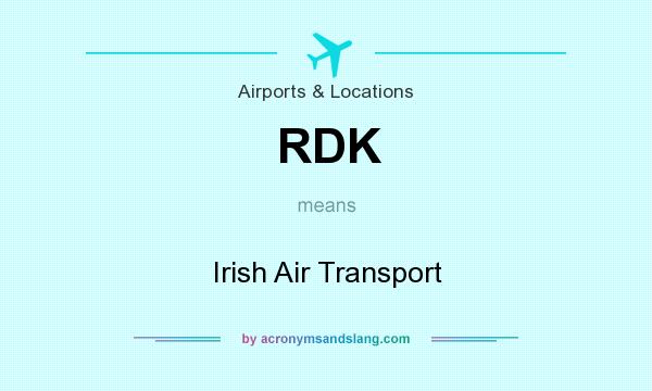 What does RDK mean? It stands for Irish Air Transport