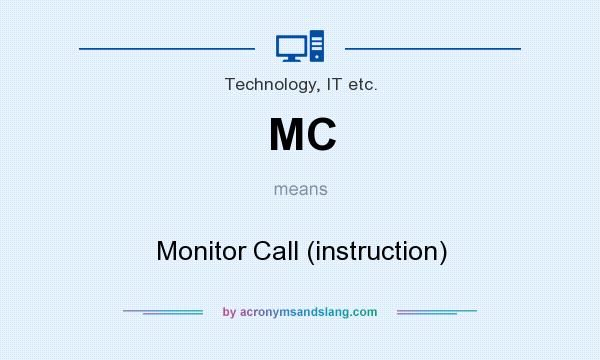 What does MC mean? It stands for Monitor Call (instruction)