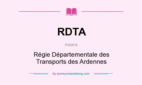 What does RDTA mean? It stands for Régie Départementale des Transports des Ardennes
