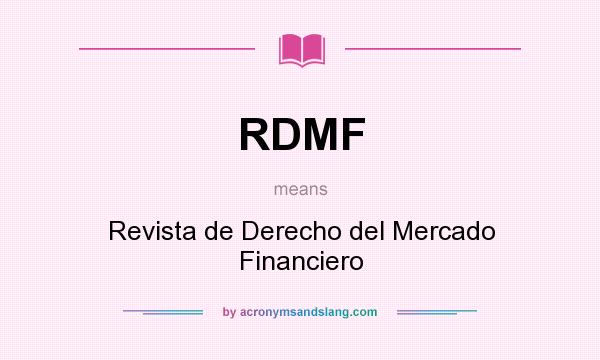 What does RDMF mean? It stands for Revista de Derecho del Mercado Financiero