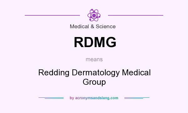 What does RDMG mean? It stands for Redding Dermatology Medical Group