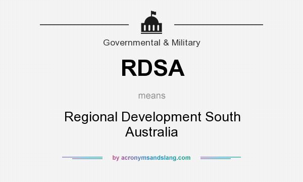 What does RDSA mean? It stands for Regional Development South Australia
