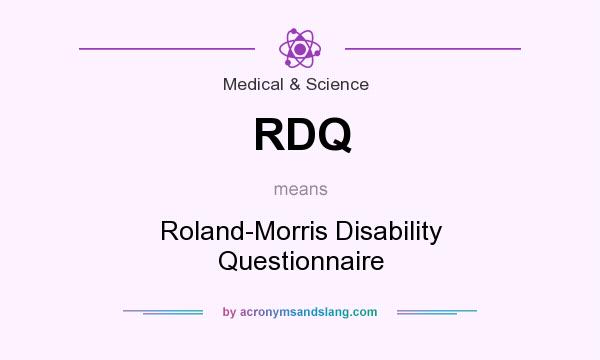 What does RDQ mean? It stands for Roland-Morris Disability Questionnaire