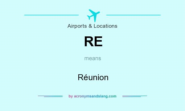 What does RE mean? It stands for Réunion