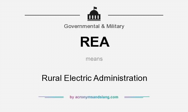 What does REA mean? It stands for Rural Electric Administration