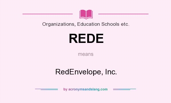 What does REDE mean? It stands for RedEnvelope, Inc.