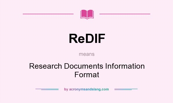 What does ReDIF mean? It stands for Research Documents Information Format