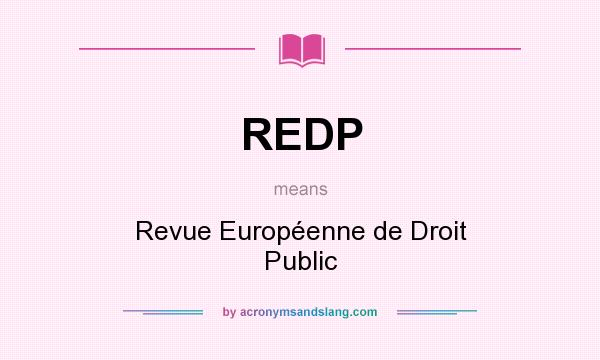 What does REDP mean? It stands for Revue Européenne de Droit Public