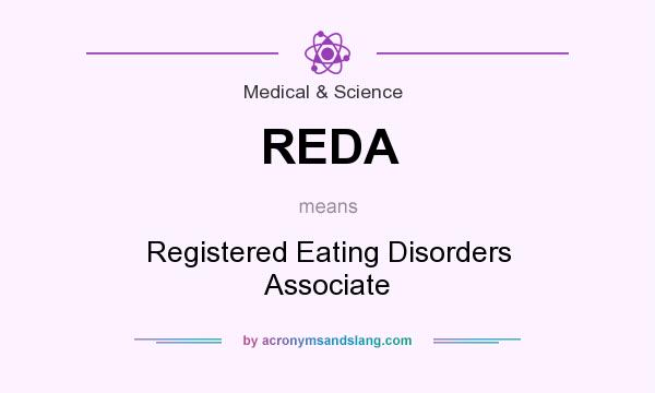 What does REDA mean? It stands for Registered Eating Disorders Associate