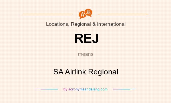 What does REJ mean? It stands for SA Airlink Regional