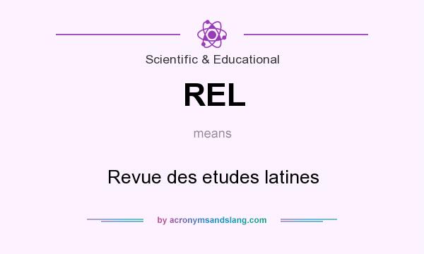 What does REL mean? It stands for Revue des etudes latines