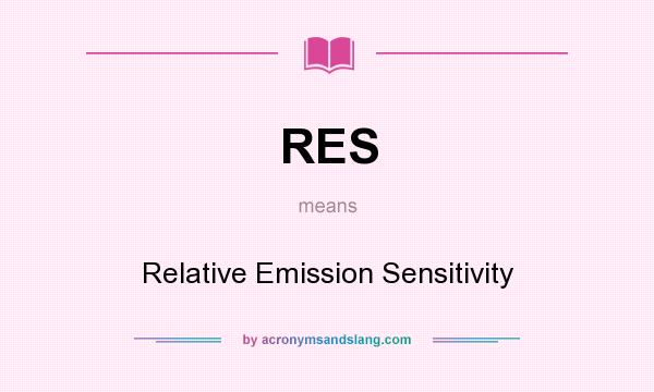 What does RES mean? It stands for Relative Emission Sensitivity