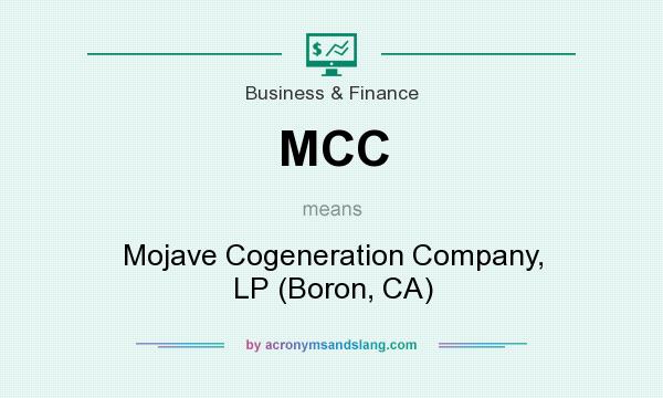 What does MCC mean? It stands for Mojave Cogeneration Company, LP (Boron, CA)
