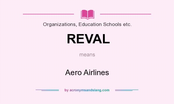 What does REVAL mean? It stands for Aero Airlines