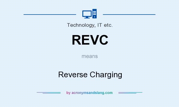 What does REVC mean? It stands for Reverse Charging