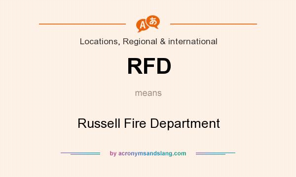 What does RFD mean? It stands for Russell Fire Department