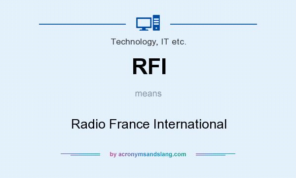 What does RFI mean? It stands for Radio France International