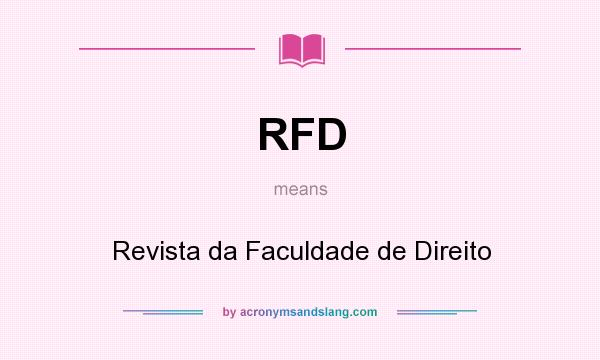 What does RFD mean? It stands for Revista da Faculdade de Direito