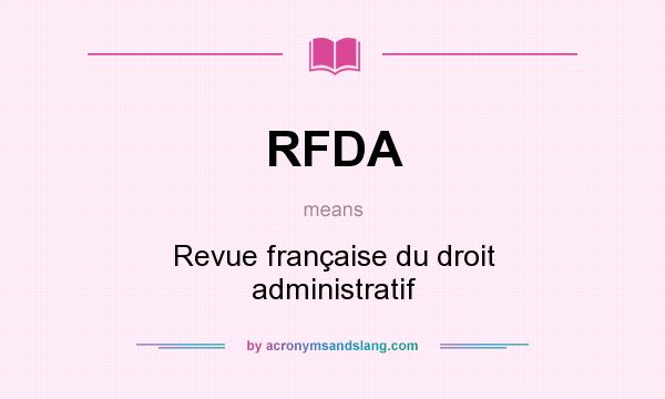 What does RFDA mean? It stands for Revue française du droit administratif