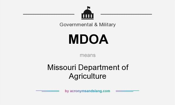 What does MDOA mean? It stands for Missouri Department of Agriculture
