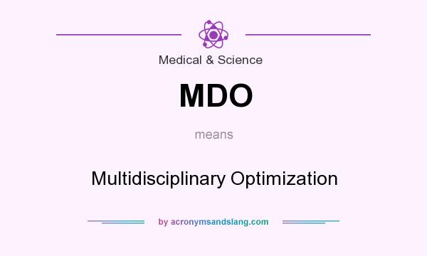 What does MDO mean? It stands for Multidisciplinary Optimization
