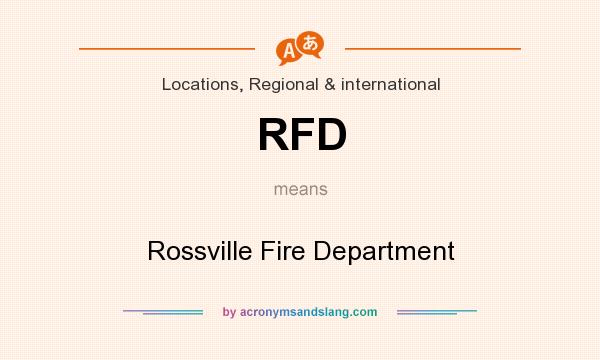 What does RFD mean? It stands for Rossville Fire Department
