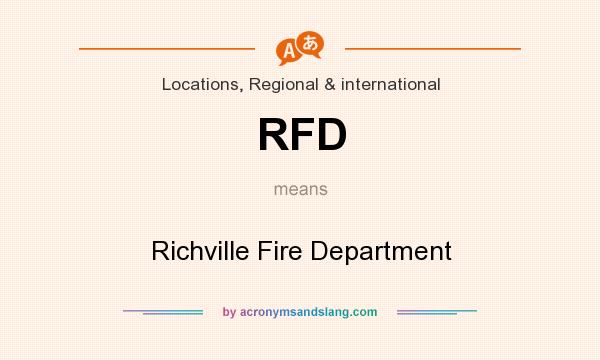 What does RFD mean? It stands for Richville Fire Department