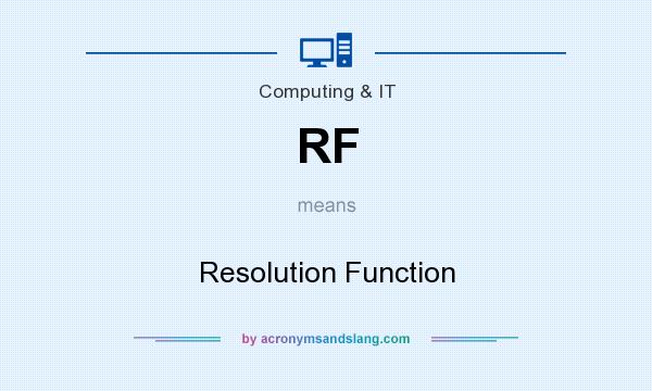 What does RF mean? It stands for Resolution Function