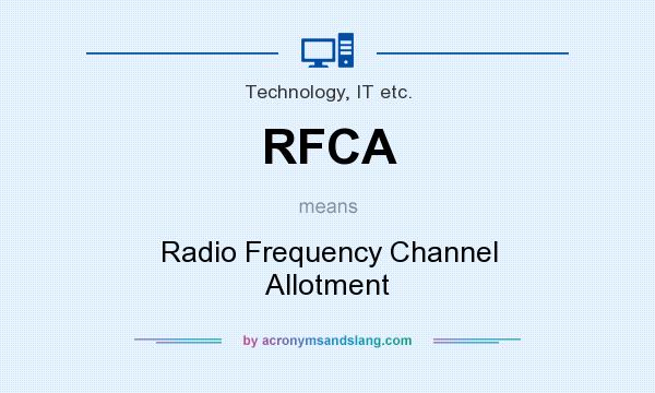 What does RFCA mean? It stands for Radio Frequency Channel Allotment
