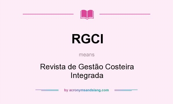 What does RGCI mean? It stands for Revista de Gestão Costeira Integrada