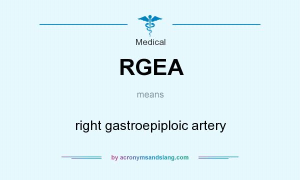 What does RGEA mean? It stands for right gastroepiploic artery