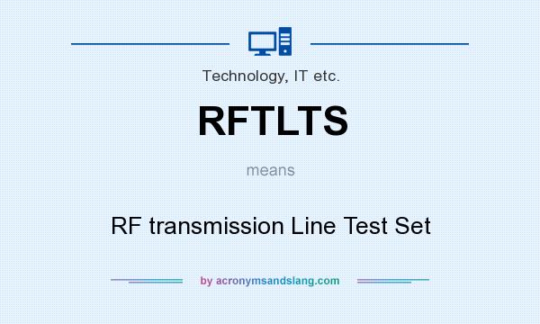 What does RFTLTS mean? It stands for RF transmission Line Test Set