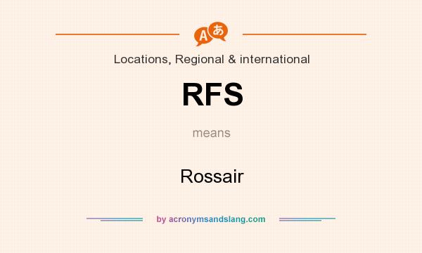What does RFS mean? It stands for Rossair