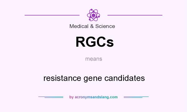What does RGCs mean? It stands for resistance gene candidates