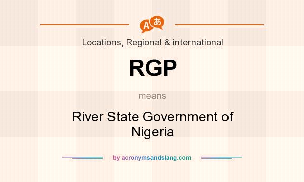 What does RGP mean? It stands for River State Government of Nigeria