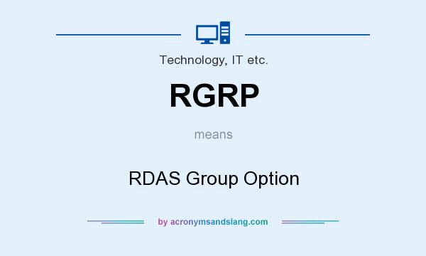 What does RGRP mean? It stands for RDAS Group Option