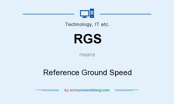 What does RGS mean? It stands for Reference Ground Speed