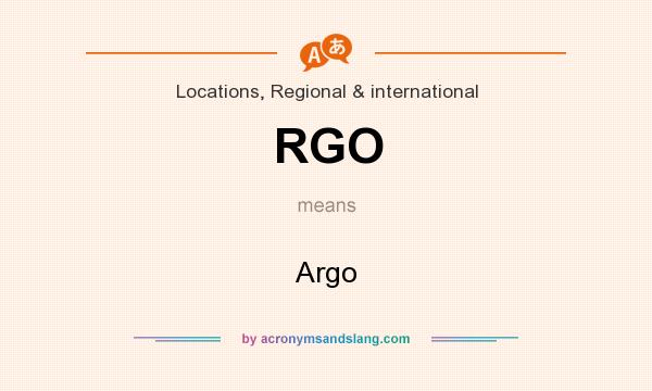 What does RGO mean? It stands for Argo
