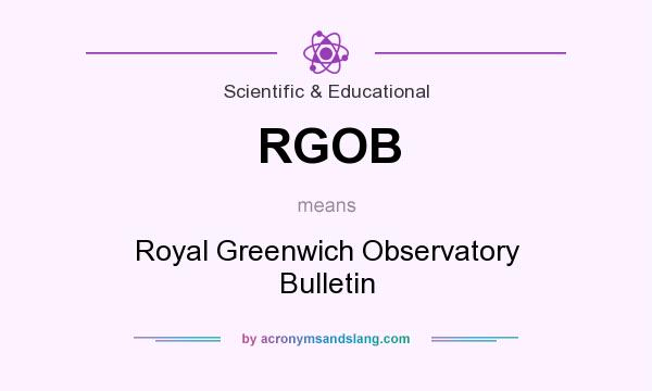 What does RGOB mean? It stands for Royal Greenwich Observatory Bulletin