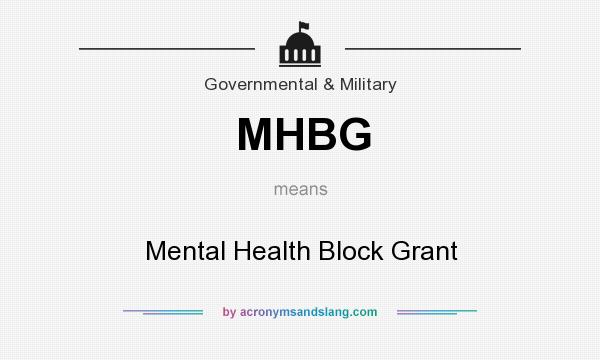 What does MHBG mean? It stands for Mental Health Block Grant