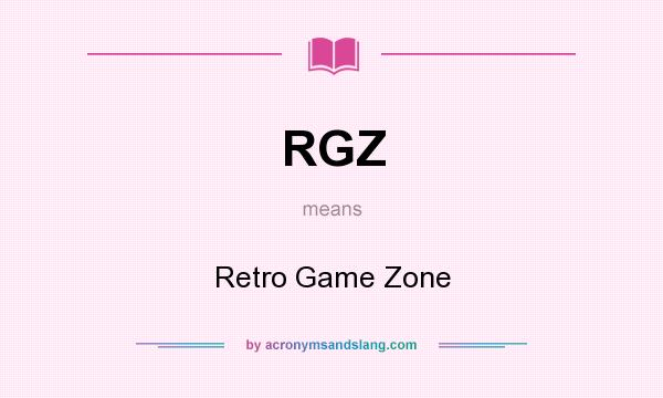 What does RGZ mean? It stands for Retro Game Zone