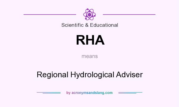 What does RHA mean? It stands for Regional Hydrological Adviser