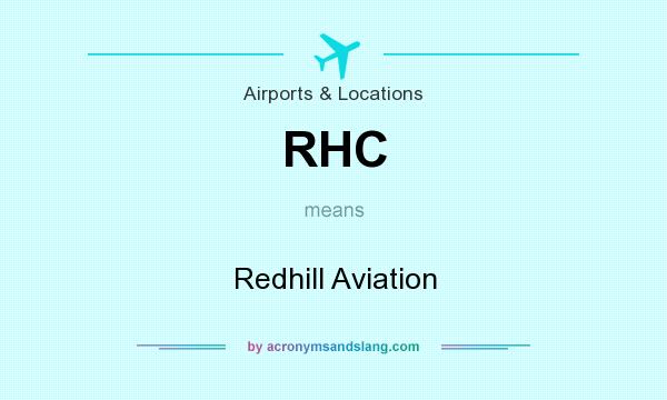 What does RHC mean? It stands for Redhill Aviation